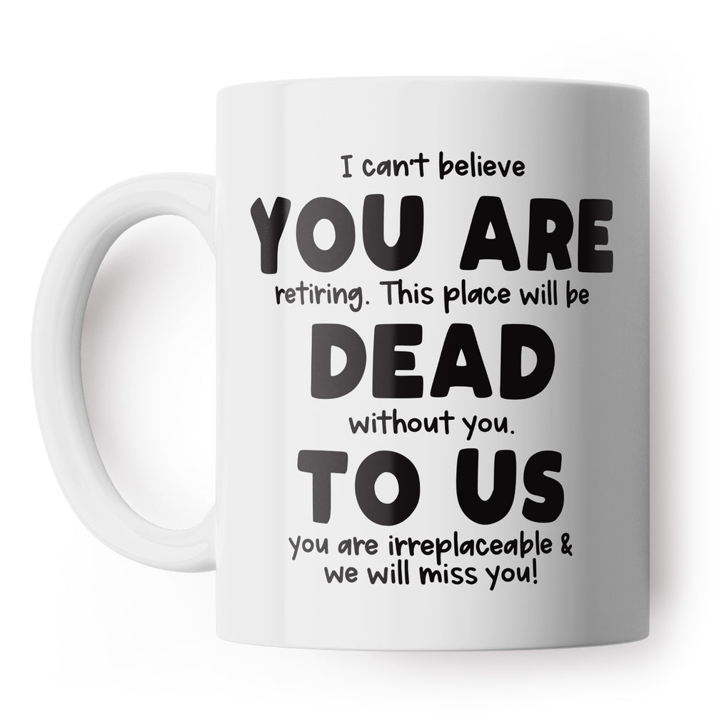 You're Dead To Us Retiring Mug #1 image